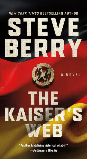 The Kaiser's Web: A Novel (Cotton Malone, 16) Mass Market Paperback  November 30, 2021